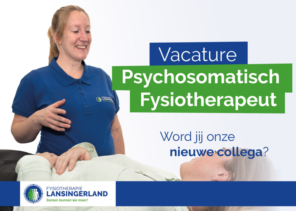 Voor: Psychosomatisch Fysiotherapeut met multidisciplinaire kijk.
